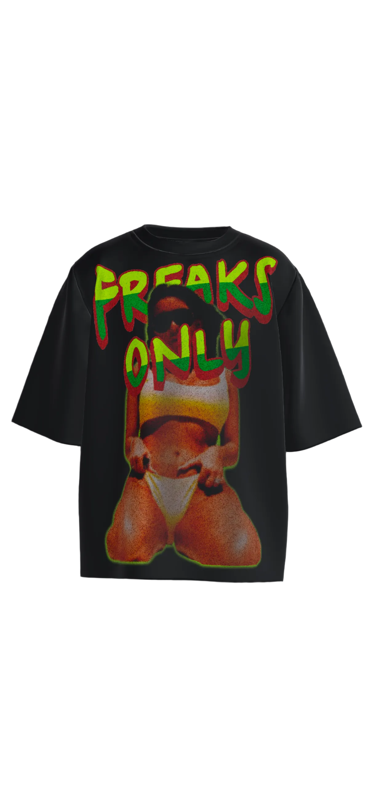 Freaks Only T-Shirt